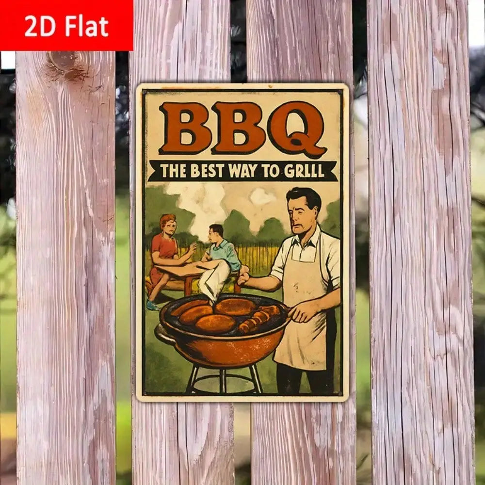 1PC Tin Sign BBQ The Best Way To Grill - Outdoor/Backyard Decor, Retro Metal Plaque, 8x12 Inches/20x30cm