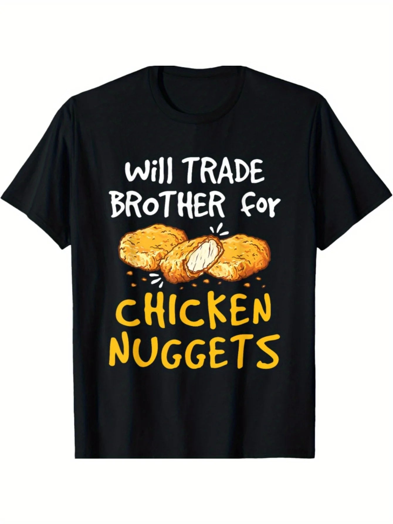 Will Trade Brother for Chicken Nuggets Funny Fast Food T-Shirt Men's Clothing, Casual Short Sleeve Crew Neck T-shirt