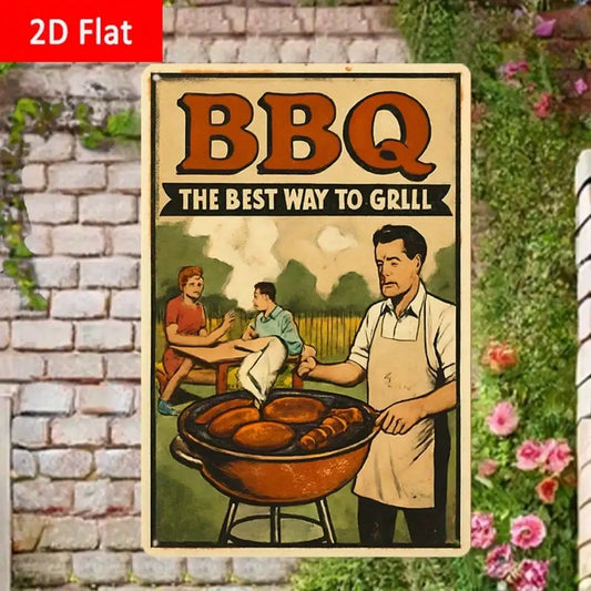 1PC Tin Sign BBQ The Best Way To Grill - Outdoor/Backyard Decor, Retro Metal Plaque, 8x12 Inches/20x30cm